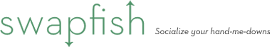 Swapfish: Socialize your hand-me-downs